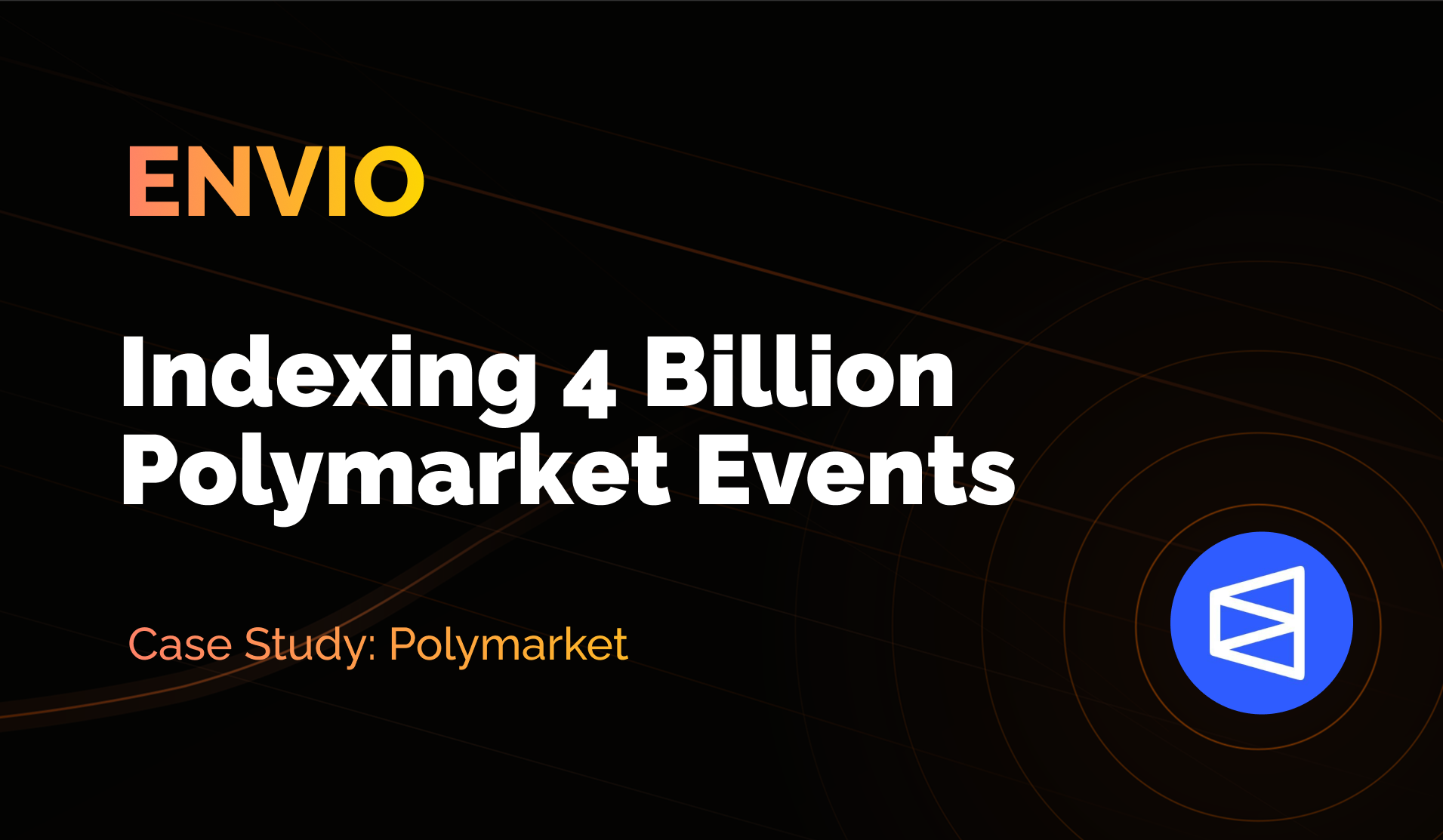 Indexing 4 Billion Polymarket Events